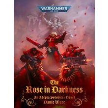 Warhammer 40, 000-The Rose In Darkness