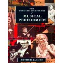 The Penguin Dictionary Of Musical Performers