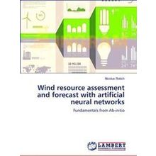 Wind resource assessment and forecast with artificial neural networks