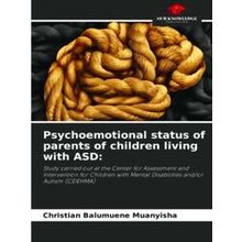 Psychoemotional status of parents of children living with Asd - Christian Balumu