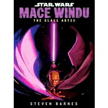 Barnes, S: Star Wars: Mace Windu: The Glass Abyss