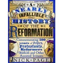 A Nearly Infallible History of the Reformation