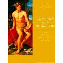 The Making Of The Humanities Volume Ii From Early Modern To Modern Disciplines