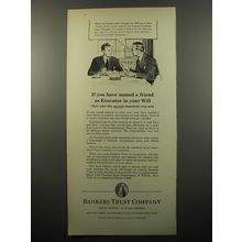 1950 Bankers Trust Company Ad - If you have named a friend as executor