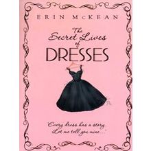 Secret Lives Of Dresses
