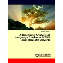 A Discourse Analysis of Language Choice in Mtn and etisalat Adverts