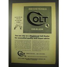 1957 Colt Handgun Ad - Unexcelled Quality and Advice