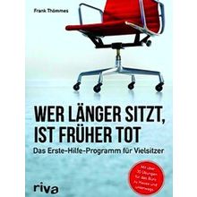 Wer Langer Sitzt, Ist Fruher Tot