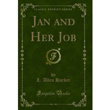 Jan and Her Job (Classic Reprint)