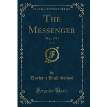The Messenger, Vol. 12: May, 1915 (Classic Reprint)