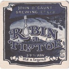 BEER MAT - JOHN O'GAUNT BREWING CO - ROBIN A TIPTOE - (Cat No 001) - (1998)