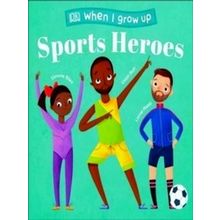 When I Grow Up - Sports Heroes