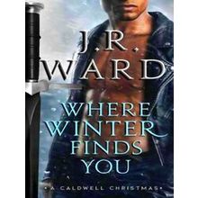 Where Winter Finds You: A Caldwell Christmas