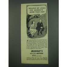 1949 Murray's Mellow Mixture Tobacco Ad - I Believe he loves his Murray's more