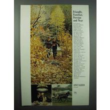 1967 Ontario Canada Tourism Ad - Friendly, Familiar