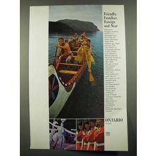 1967 Ontario Canada Ad - Friendly, Familiar, Foreign and Near