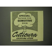 1948 Cuticura Shaving Stick Ad - Special lather for sensitive skin