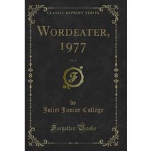 Wordeater, 1977, Vol. 37 (Classic Reprint)