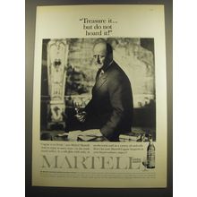1960 Martell Cognac Brandy Ad - Treasure it.. But do not hoard it!