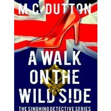 A Walk on the Wild Side