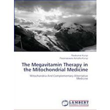 The Megavitamin Therapy in the Mitochondrial Medicine