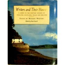 Writers and Their Houses - A Guide to the Writer's Houses of England, Scotland,