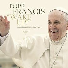 POPE FRANCIS "WAKE UP!" - NEW CD-FREE SHIPPING!