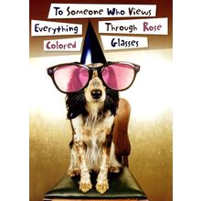 To Someone Who Views Everything Through.... - Birthday Greeting Card - 00774