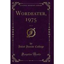 Wordeater, 1975, Vol. 23 (Classic Reprint)