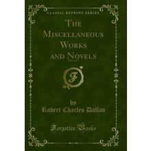 The Miscellaneous Works and Novels, Vol. 6 of 7 (Classic Reprint)