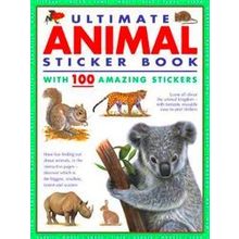 Ultimate Animal Sticker Book with 100 amazing stickers - Armadillo Press