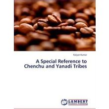A Special Reference to Chenchu and Yanadi Tribes