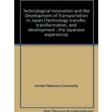 Technological Innovation And The Development Of Transportation In Japan - United