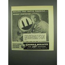 1954 Sierra Bullets Ad, Match Perfectly Shoot Perfectly