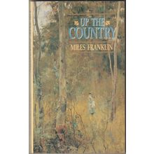 Up the Country, by Miles Franklin