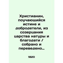 A Christian who learns truth and virtue, from contemplation of the kingdom of n