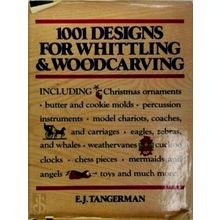 1001 Designs for Whittling Woodcarving