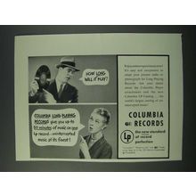 1949 Columbia Long Playing Records Ad - How Long Will it play?