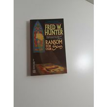 ransom For our Sins by Fred W. Hunter 1996 paperback fiction novel