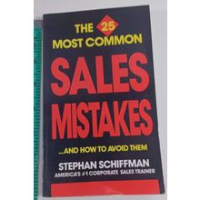 the 25 most common sales mistakes by stephan schiffman 1990 paperback