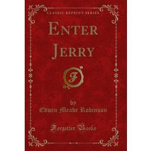 Enter Jerry (Classic Reprint)