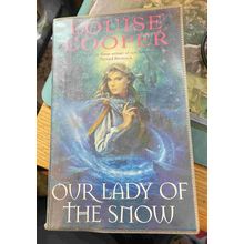 Our Lady Of The Snow - Louise Cooper