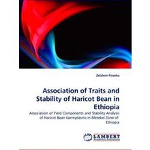 Association of Traits and Stability of Haricot Bean in Ethiopia - Zelalem Fisseh
