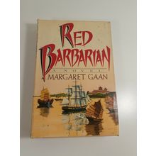 Red Barbarian By Margarey Gaan 1st 1984 hardcover