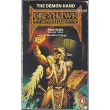 The Demon Hand, by Rose Estes. Greyhawk Adventures: Mika Trilogy 3