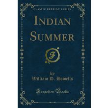 Indian Summer (Classic Reprint)
