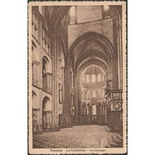 Le Transept, La Cathédrale, Tournai, c.1920s - L'Edition Belge CPA