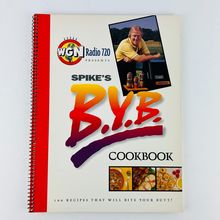 WGN Radio 720 Presents Spike's B.Y.B. Cookbook 100 Recipes Spike O'Dell Book