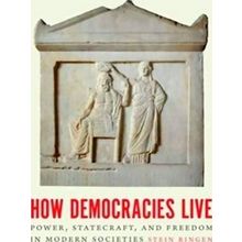 How Democracies Live - Stein Ringen