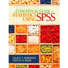 A Conceptual Guide to Statistics Using Spss